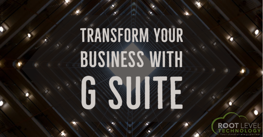 Transform your business with G Suite.